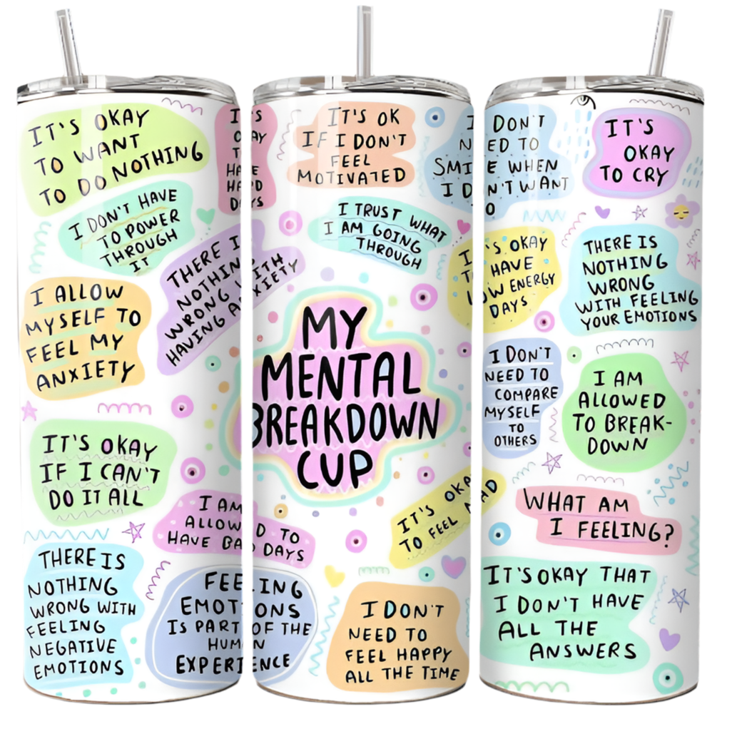 My Mental Breakdown 20oz tumbler