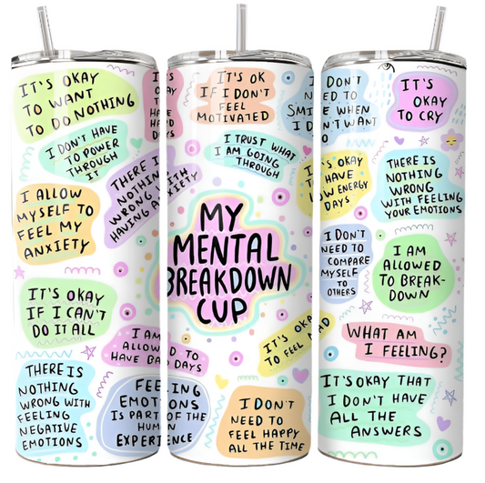 My Mental Breakdown 20oz tumbler