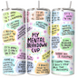 My Mental Breakdown 20oz tumbler